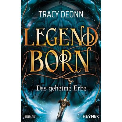 Legendborn – Das geheime Erbe, Taschenbuch von Tracy Deonn, Heyne