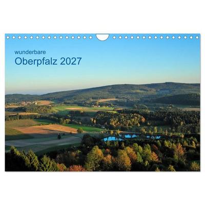 Wunderbare Oberpfalz 2027 (Wandkalender 2027 DIN A4 quer), CALVENDO Monatskalender
