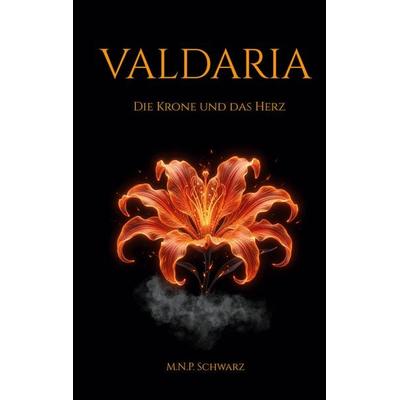 Valdaria, Taschenbuch von M.N.P. Schwarz, BoD – Books on Demand, 978-3-8192-0593-4