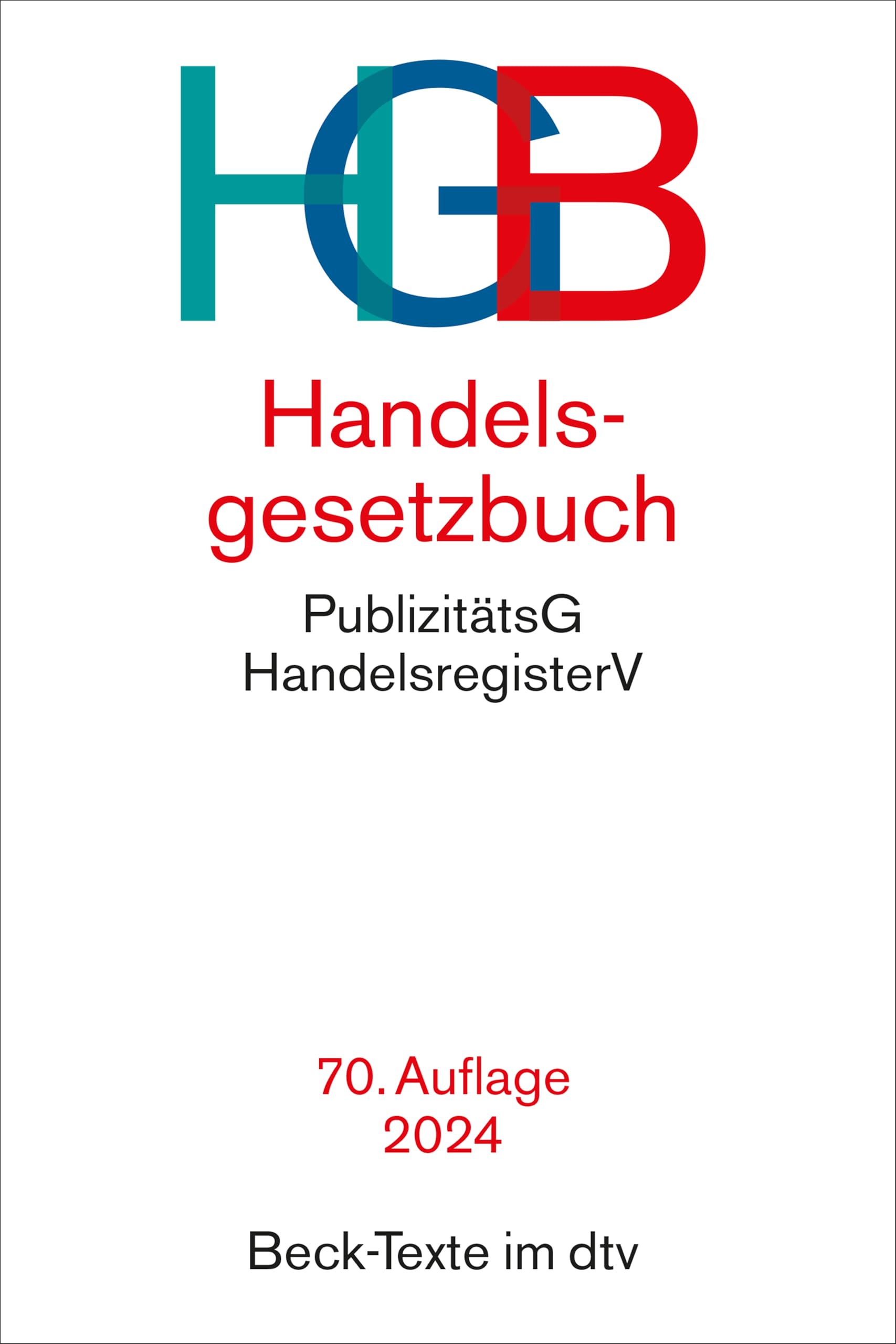 Handelsgesetzbuch: mit Einführungsgesetz, Publizitätsgesetz und Handelsregisterverordnung (Beck-Texte im dtv) - Preis vom 18.10.2026 15:28:09 h