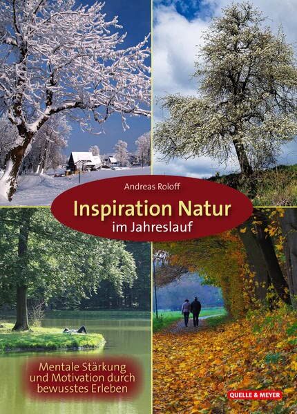 Andreas Roloff - Inspiration Natur im Jahreslauf: Mentale Stärkung und Motivation durch bewusstes Erleben - Preis vom 16.10.2026 11:41:07 h