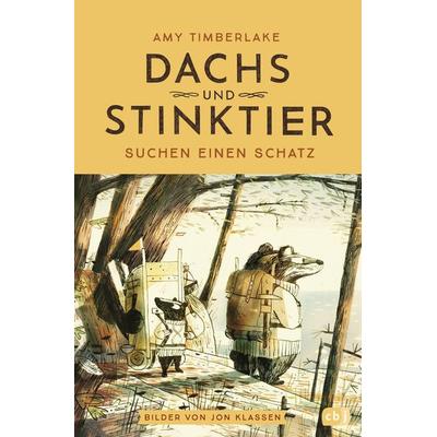 Dachs und Stinktier suchen einen Schatz, Gebundene Ausgabe von Amy Timberlake, CBJ, 978-3-570-17979-6