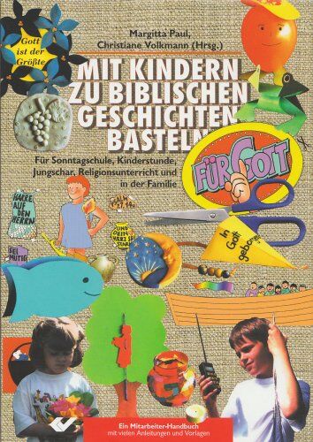 Margitta Paul - Mit Kindern zu biblischen Geschichten basteln - Preis vom 11.10.2026 15:43:13 h