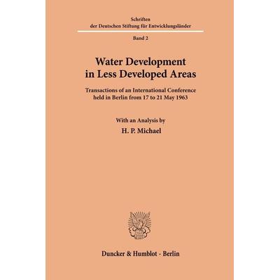 Water Development in Less Developed Areas., Taschenbuch von , Duncker & Humblot, 978-3-428-01620-4