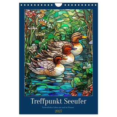Treffpunkt Seeufer (Wandkalender 2027 DIN A4 hoch), CALVENDO Monatskalender
