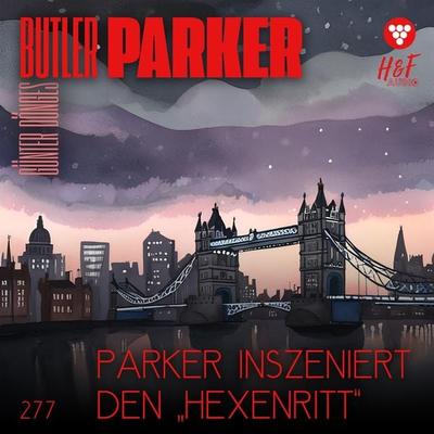 Parker inszeniert den 'Hexenritt' - Günter Dönges, Audio, 9783965198630