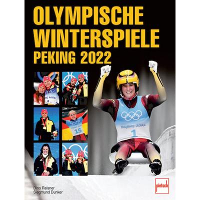 Olympische Winterspiele Peking 2022, Gebundene Ausgabe von Dino Reisner,Siegmund Dunker, Motorbuch Verlag, 978-3-613-50934-4