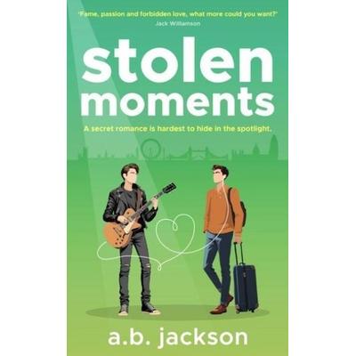 Stolen Moments, Taschenbuch von A. B. Jackson, Jackal Publishing, 978-1-73853-059-5