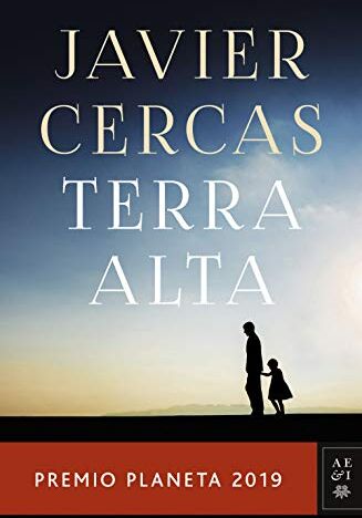 Javier Cercas - Terra alta: Premio Planeta 2019 (Autores Españoles e Iberoamericanos, Band 3) - Preis vom 13.10.2026 11:25:28 h