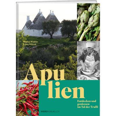Apulien, Gebundene Ausgabe von Stephan Winkler, Weber Verlag AG, 978-3-03922-159-2