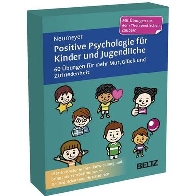 Positive Psychologie für Kinder und Jugendliche, Sonstige von Annalisa Neumeyer, Beltz Verlagsgruppe GmbH & Co. KG