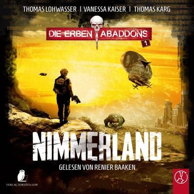 Die Erben Abaddons - Nimmerland - Thomas Lohwasser,Vanessa Kaiser,Thomas Karg, Audio, 9783989010703