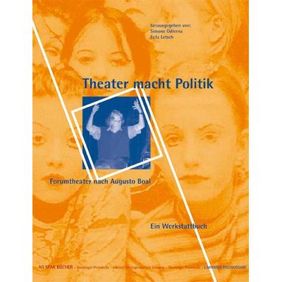 Theater macht Politik, Taschenbuch von Bettina Brandi,Vivi Balby,Angelika Schlösser,Till Baumann,Gitta Martens, Verein zur Förderung der