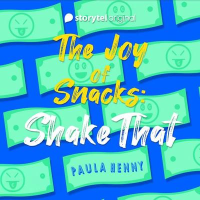 The Joy of Snacks: Shake That - Paula Henny, Audio, 9789180362917
