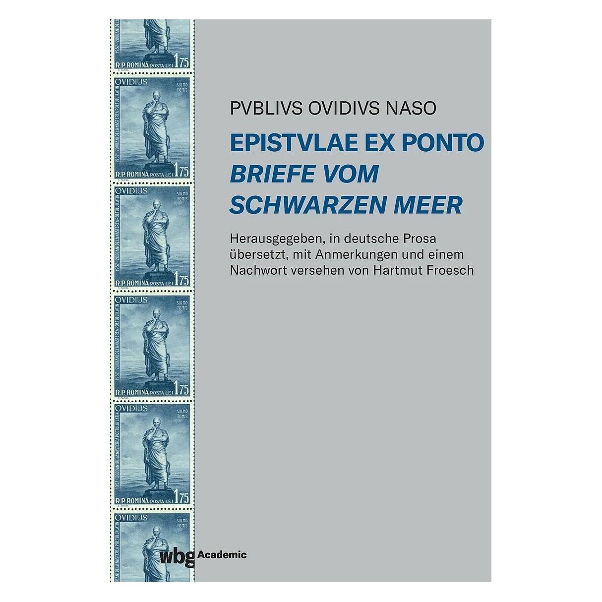 Wbg Epistvlae ex Ponto - Briefe vom Schwarzen Meer (Deutsch, Latein, Hardcover, Hartmut Froesch, Ovid) (38997173)