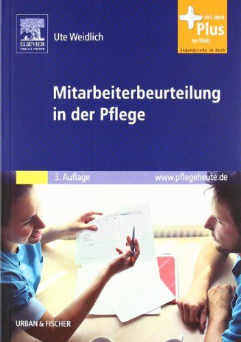 Ute Weidlich - Mitarbeiterbeurteilung in der Pflege: mit www.pflegeheute.de-Zugang: Systematisch bewerten, Zeugnisse schreiben - Preis vom 09.10.2026 07:28:09 h