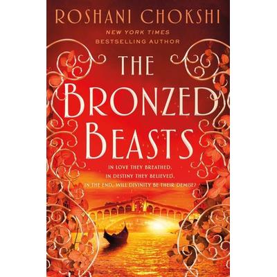The Bronzed Beasts, Taschenbuch von Roshani Chokshi, Macmillan US
