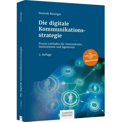 Die digitale Kommunikationsstrategie, Fachbücher von Dominik Ruisinger