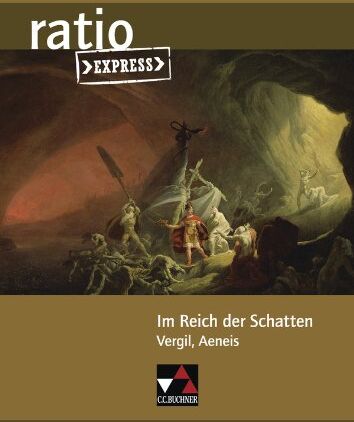 Michael Lobe - ratio Express / Im Reich der Schatten: Lektüreklassiker fürs Abitur / Vergil, Aeneis - Preis vom 13.10.2026 19:28:25 h