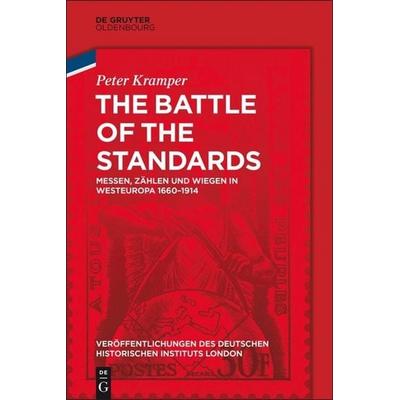 The Battle of the Standards, Gebundene Ausgabe von Peter Kramper, De Gruyter Oldenbourg, 978-3-11-057923-9
