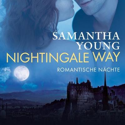 Nightingale Way - Romantische Nächte (Edinburgh Love Stories 6) - Samantha Young, Audio, 9783844912791
