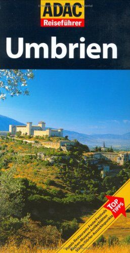 Peter Peter - ADAC Reiseführer Umbrien: Perugia, Orvieto, Assisi, Lago Trasimeno. Hotels, Restaurants, Feste/Festivals, Kirchen, Museen, Antike Stätten, Städte/Dörfer, Aussichtspunkte - Preis vom 30.09.2026 22:30:23 h