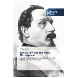 Revolution and the Mass Marketplace, Fachbücher von Richard Kim