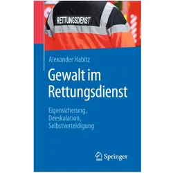 Gewalt im Rettungsdienst, Fachbücher von Alexander Habitz