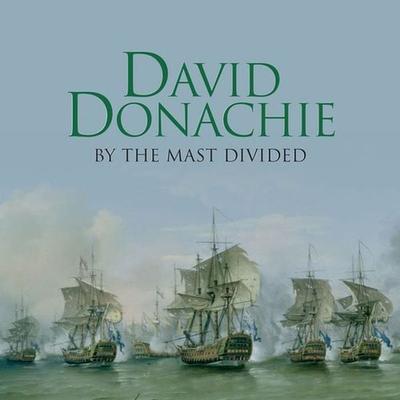 By the Mast Divided - David Donachie, Audio, 9781407900308
