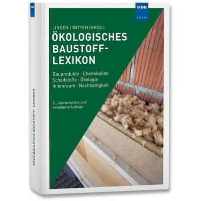 Ökologisches Baustoff-Lexikon, Gebundene Ausgabe von , Vde Verlag, 978-3-8007-5521-9