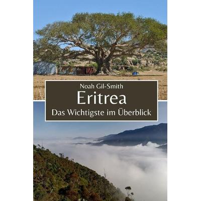 Eritrea, Taschenbuch von Noah Gil-Smith, Independently Published