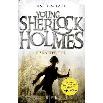 Eiskalter Tod / Young Sherlock Holmes Band 3, Taschenbuch von Andrew Lane, Fischer Sauerländer