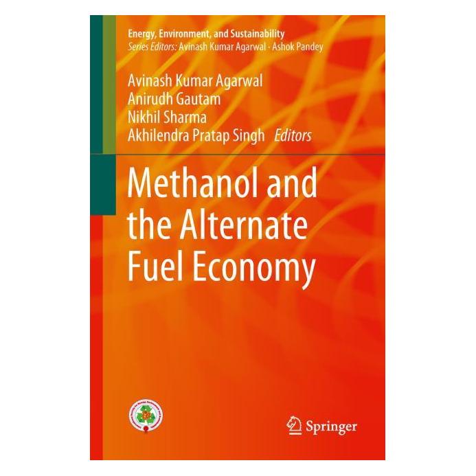 Springer Methanol and the Alternate Fuel Economy (Englisch, Hardcover, Akhilendra Pratap Singh, Anirudh Gautam, Avinash Kumar Agarwal, Nikhil Sharma) (71873174)