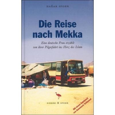 Die Reise nach Mekka, Paperback von Hagar Spohr, Spohr Verlag, 978-9963-40-004-1