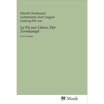 Le Pri aux Clercs, Der Zweikampf, Taschenbuch von , MV-Musik, 978-3-96877-062-8