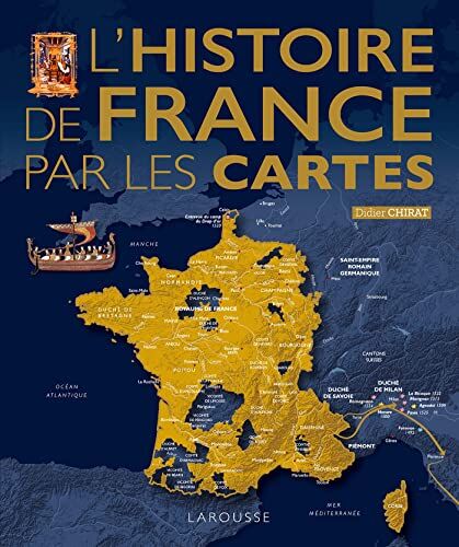 Didier Chirat - L'histoire de France par les cartes - Preis vom 11.10.2026 15:43:13 h
