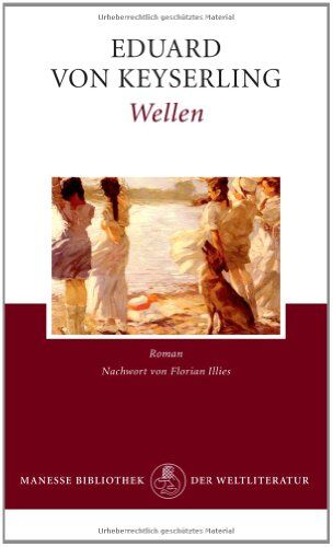 Keyserling, Eduard Von - Wellen: Roman - Preis vom 18.10.2026 15:28:09 h