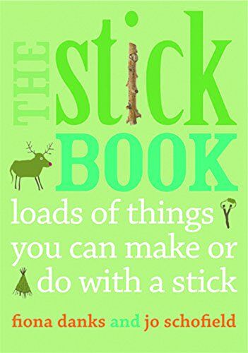 Fiona Danks - Stick Book: Loads of Things You Can Make or Do with a Stick - Preis vom 02.10.2026 23:42:20 h
