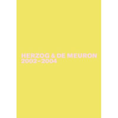 Herzog & de Meuron / Herzog & de Meuron 2002-2004, Gebundene Ausgabe von Gerhard Mack, Birkhäuser, 978-3-0356-1005-5