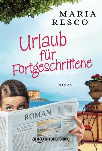 Maria Resco - Urlaub für Fortgeschrittene - Preis vom 12.10.2026 11:37:12 h
