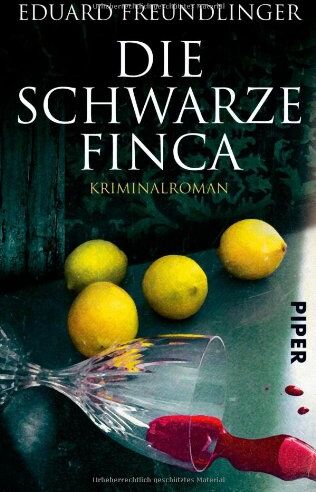 Eduard Freundlinger - Die schwarze Finca: Kriminalroman - Preis vom 04.10.2026 03:51:26 h