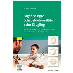 Lagebedingte Schädeldeformitäten beim Säugling, Fachbücher von Marion Foubert
