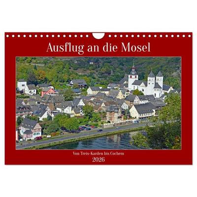 Ausflug an die Mosel (Wandkalender 2026 DIN A4 quer), CALVENDO Monatskalender