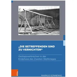 »Die Betreffenden sind zu vernichten«, Fachbücher von Markus Günnewig