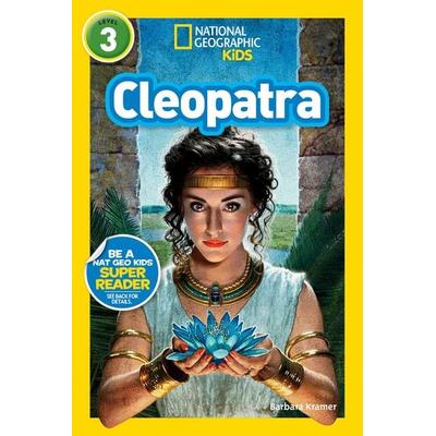 Cleopatra (National Geographic Kids Readers, Level 3), Taschenbuch von Barbara Kramer,National Geographic Kids, National Geographic Society,