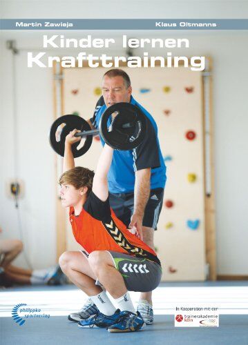 Martin Zawieja - Kinder lernen Krafttraining: In Kooperation mit der Trainerakademie Köln - Preis vom 12.10.2026 11:37:12 h
