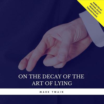 On the Decay of the Art of Lying - Mark Twain, Audio, 9782291045113