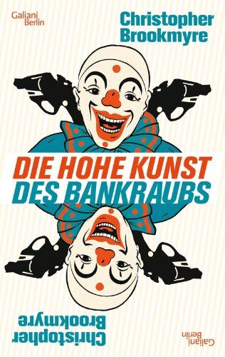 Christopher Brookmyre - Die hohe Kunst des Bankraubs: Roman - Preis vom 30.09.2026 22:30:23 h