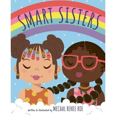 Smart Sisters, Gebundene Ausgabe von Mechal Renee Roe, Hachette Children's Book, 978-1-78312-830-3