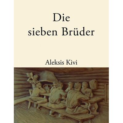 Die sieben Brüder, Taschenbuch von Erhard Schiefer, Books on Demand, 978-3-928548-25-0